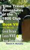 [Time Travel Adventures of the 1800 Club 07] • Book VII